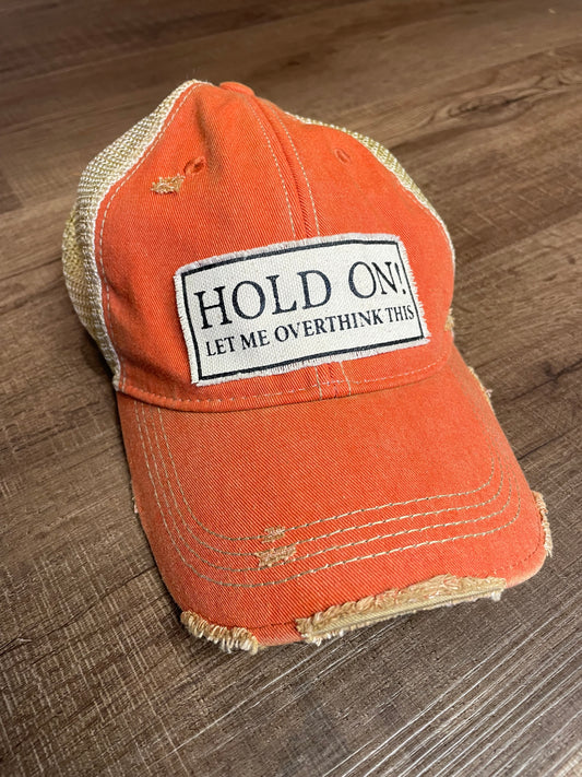 Hold On! Let Me Overthink This Hat